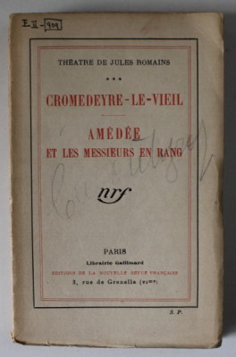 CROMEDEYRE - LE - VIEL / AMEDEE ET LES MESSIEURS EN RANG , THEATRE de JULES ROMAINS , 1926 foto