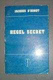 Hegel Secret - Jacques D`Hondt, Agora 1995, Biografie