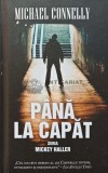 Cumpara ieftin Pana la capat - 2015 - Michael Connelly (AF50)