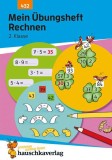 Mein &Uuml;bungsheft Rechnen 2. Klasse