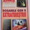 Dosarele OZN 2. Extraterestrii