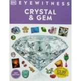 Cumpara ieftin Carte ilustrata Eyewitness Crystal and Gems, Dorling Kindersley - Cristale si Pietre Pretioase, Engleza