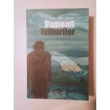 Eugen Bartic-Bogdan - Oamenii fumurilor (Ed. frACTalia)