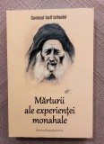 Marturii ale experientei monahale. Editura Evanghelismos, 2021 - Cuviosul Iosif Isihastul