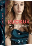 Ruckus (seria Pacatosii din orasul tuturor sfintilor, vol. 2) - L J Shen - Editura Epica