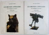 LES BRONZES ANIMALIERS - DE L &#039; ANTIQUITE A NOS JOURS , TOME I - II par JEAN - CHARLES HACHET , 1992