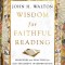 Wisdom for Faithful Reading: Principles and Practices for Old Testament Interpretation