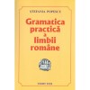 Gramatica practica a limbii romane - Stefania Popescu