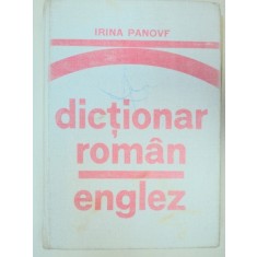 DICTIONAR ROMAN-ENGLEZ - IRINA PANOVF BUCURESTI 1976