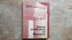Gheorghe Curinschi Vorona - Istoria Arhitecturii in Romania, 1981 foto