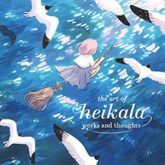 The Art of Heikala: Works and Thoughts