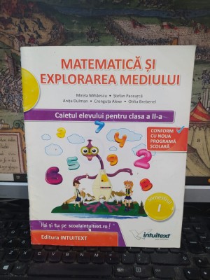 Matematică și explorarea mediului Caietul elevului cl. II sem. I., Mihăescu, 200 foto