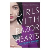 Girls with razor hearts