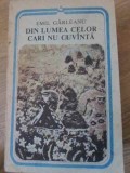 DIN LUMEA CELOR CARI NU CUVANTA-EMIL GIRLEANU