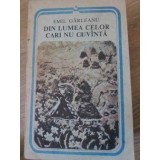 DIN LUMEA CELOR CARI NU CUVANTA-EMIL GIRLEANU-117257