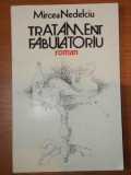 TRATAMENT FABULATORIU - MIRCEA NEDELCIU 1986