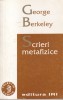 George Berkeley - Scrieri Metafizice, Filosofie, Limba Romana, Coperta Brosata, Stare Buna
