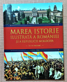 Marea istorie ilustrată a Romaniei si a Republicii Moldova - Volumul 8