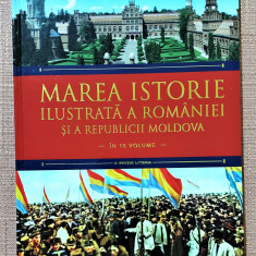 Marea istorie ilustrată a Romaniei si a Republicii Moldova - Volumul 8