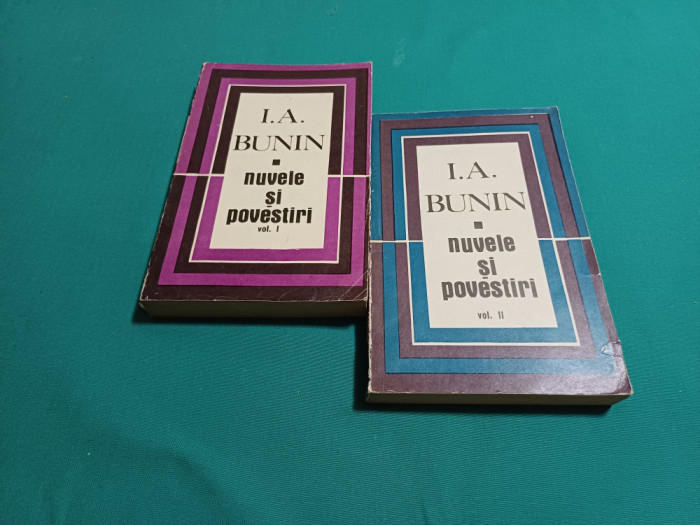 I.A. BUNIN * NUVELE ȘI POVESTIRI / VOL. I ȘI II / 1968