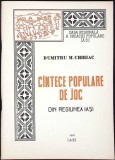 CANTECE POPULARE DE JOC DIN REGIUNEA IASI-DUMITRU M. CHIRIAC-351427