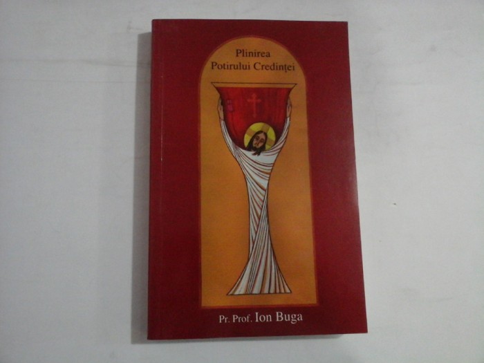 PLINIREA POTIRULUI CREDINTEI - PR. PROF. ION BUGA