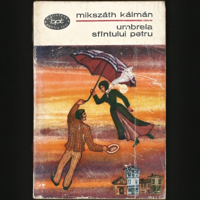 UMBRELA SF&amp;Acirc;NTULUI / SF&amp;Icirc;NTULUI PETRU - MIKSZATH KALMAN - BPT foto