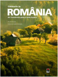 Călătorie &icirc;n Rom&acirc;nia. Din Transilvania p&acirc;nă &icirc;n Delta Dunării - Hardcover - Alain Kerjean - RAO