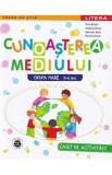 Cunoasterea mediului - Caiet de activitati - Grupa mare 5-6 ani - Nina Beldie, Ramona Mocanu, Gabriela Radu, Virginia Chirac