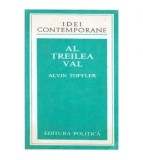 Alvin Toffler - Al treilea val - 103587