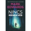 Nincs menekv&eacute;s - Mark Edwards