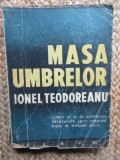 Masa Umbrelor - Ionel Teodoreanu, Editura Forum, Carte Veche 1947