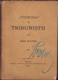 HST 88SP Tribuna și tribuniștii 1897 Ioan Slavici ediția I