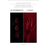 Az antikrisztus / A pokol - Prosper-Pierre Huched&eacute;