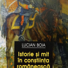 Lucian Boia – Istorie si mit in constiinta romaneasca