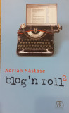 Blog&#039;n roll 2, Adrian Nastase