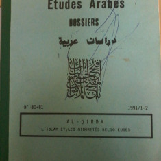 Etudes Arabes/Dossiers. AL-DIMMA. L'islam et les minorites religieuses 1991/1-2