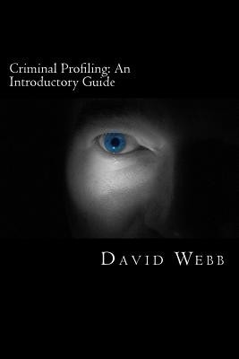 Criminal Profiling: An Introductory Guide foto