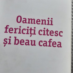 OAMENII FERICITI CITESC SI BEAU CAFEA MARTIN LUGAND