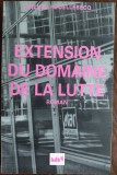 Cumpara ieftin MICHEL HOUELLEBECQ: EXTENSION DU DOMAINE DE LA LUTTE (LB FRANCEZA / EDITIE 2015)