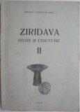 Ziridava II. Studii si cercetari - Carte Istorie