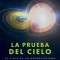 La Prueba del Cielo