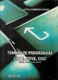 Tehnici de programare. Liste. Stive. Cozi. Teorie. Probleme rezolvate
