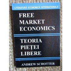 Teoria pietei libere / Andrew Schotter