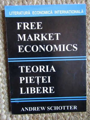 Teoria pietei libere / Andrew Schotter foto