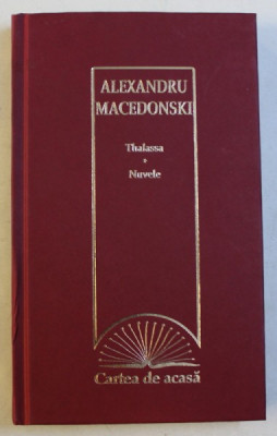 THALASSA / NUVELE de ALEXANDRU MACEDONSKI , 2009 foto