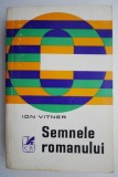 Semnele romanului - Ion Vitner, Studii Literare, Critica literara