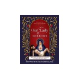 Our Lady of Sorrows: Devotion to Mary's Seven Sorrows for Children