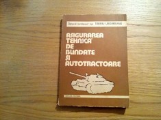 ASIGURAREA TEHNICA DE BLINDATE SI AUTOTRACTOARE - Tiberiu Urdareanu - Editura Militara, 1980, 318 p. cu imagini in text
