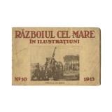 Războiul cel mare &icirc;n ilustrațiuni, numărul 10, 1915, cu ex-librisul semnătură al lui Horia Oprescu